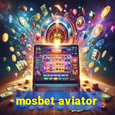 mosbet aviator