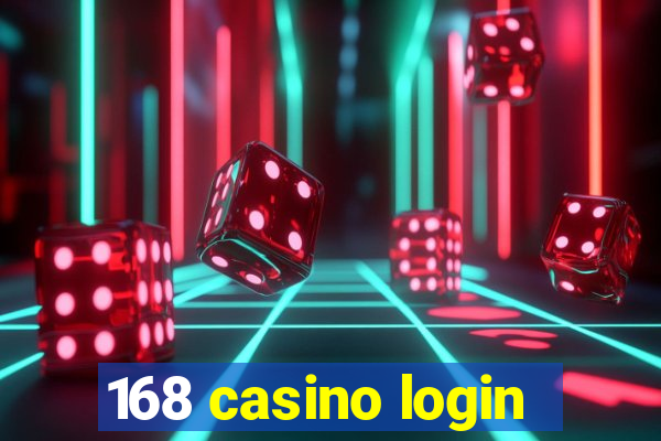 168 casino login