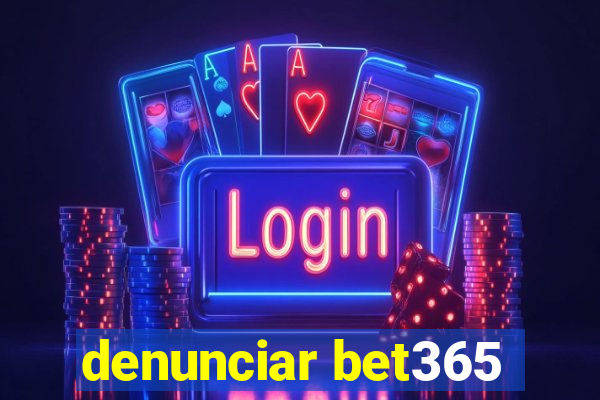 denunciar bet365