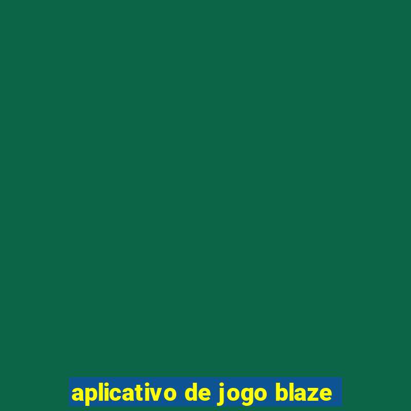 aplicativo de jogo blaze