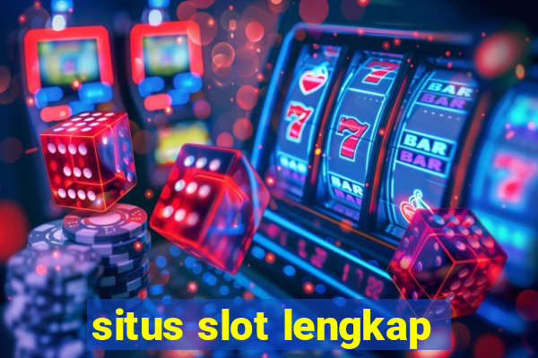 situs slot lengkap