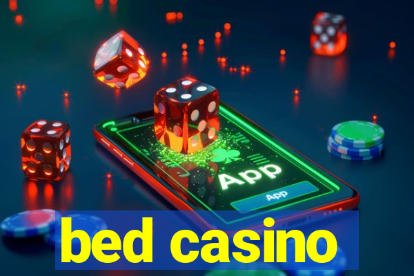 bed casino