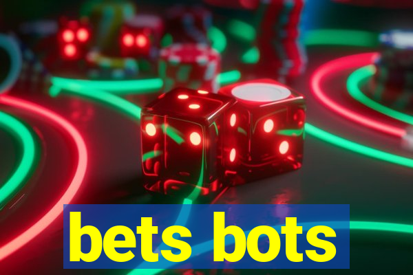 bets bots