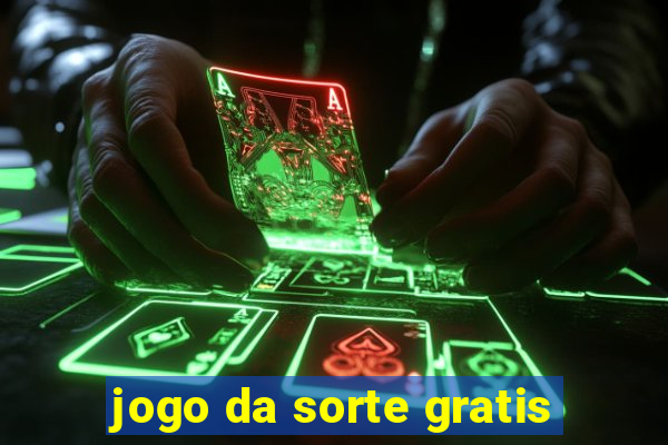 jogo da sorte gratis