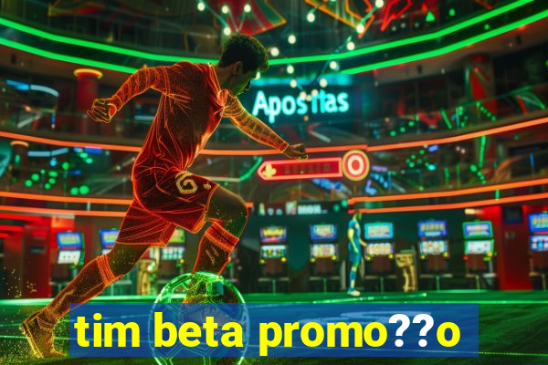 tim beta promo??o