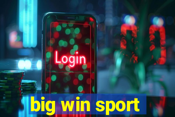 big win sport