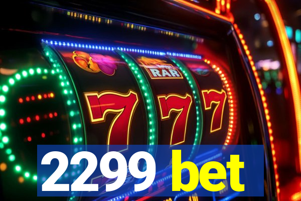 2299 bet