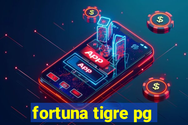 fortuna tigre pg