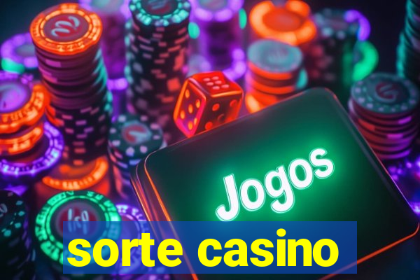 sorte casino