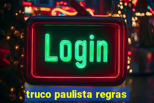 truco paulista regras