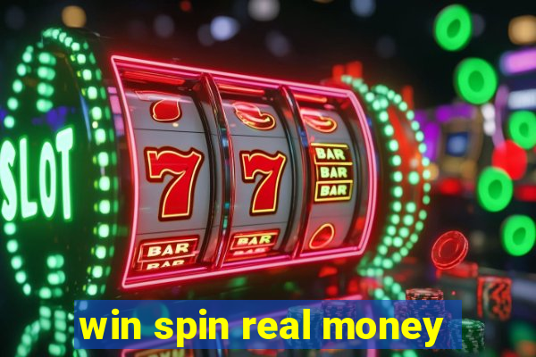 win spin real money