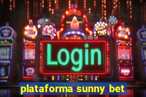 plataforma sunny bet