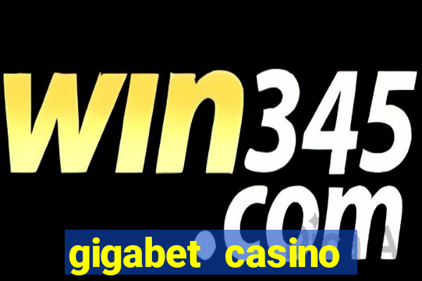 gigabet casino online lucky super