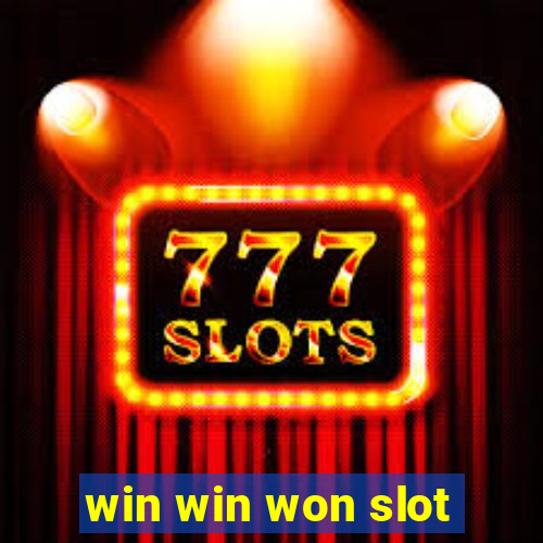 win win won slot