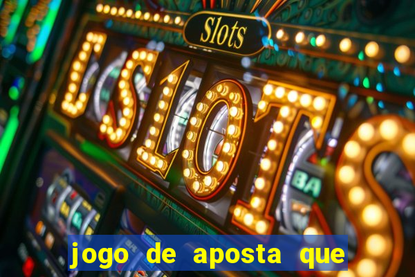 jogo de aposta que da bonus