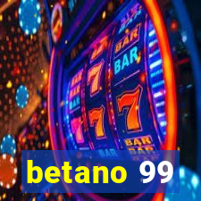 betano 99