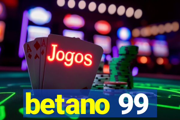 betano 99