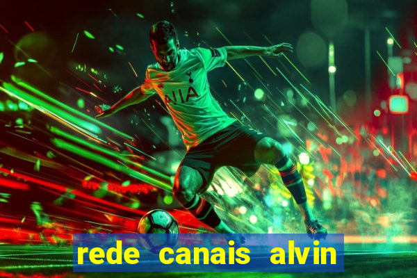 rede canais alvin e os esquilos