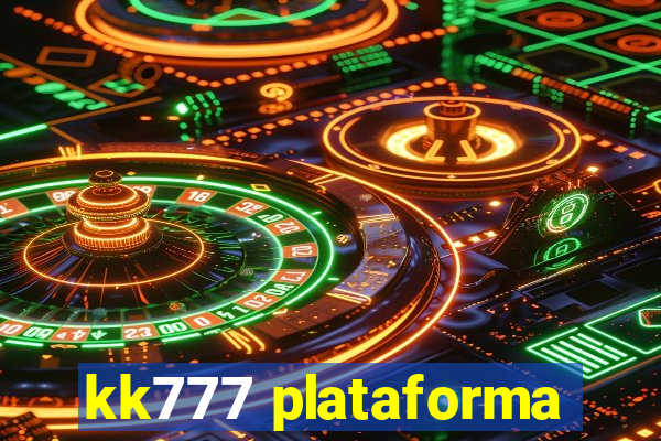 kk777 plataforma