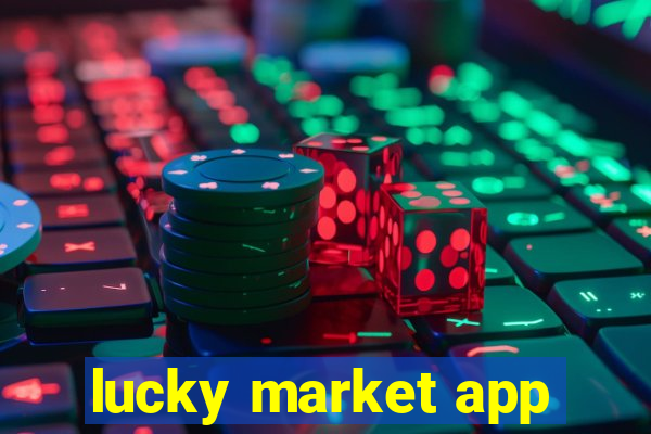 lucky market app