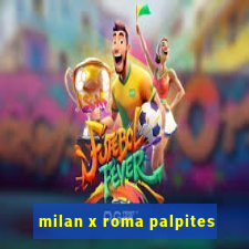 milan x roma palpites