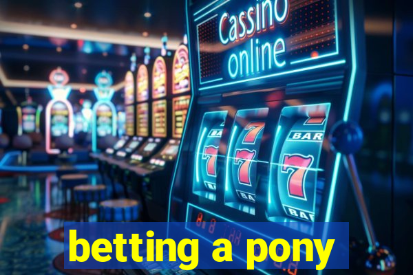 betting a pony