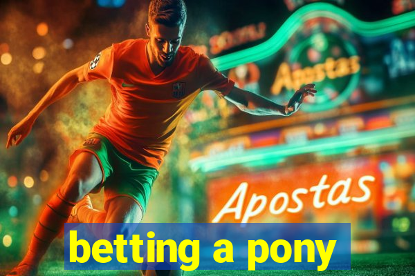 betting a pony