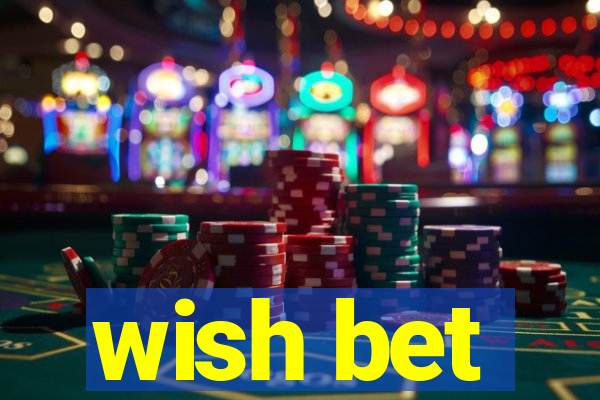 wish bet