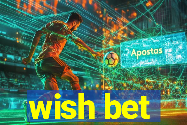 wish bet