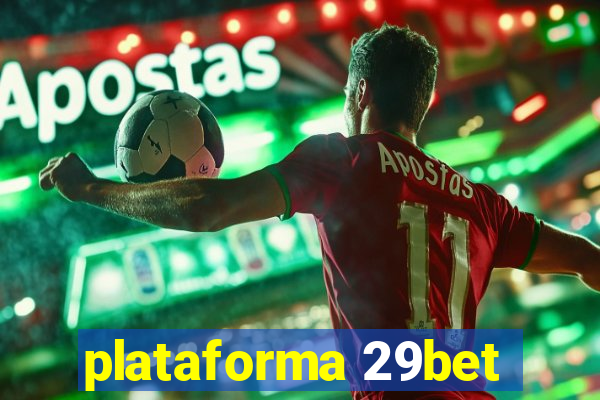 plataforma 29bet