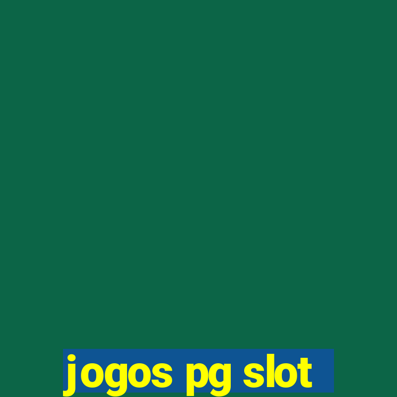 jogos pg slot