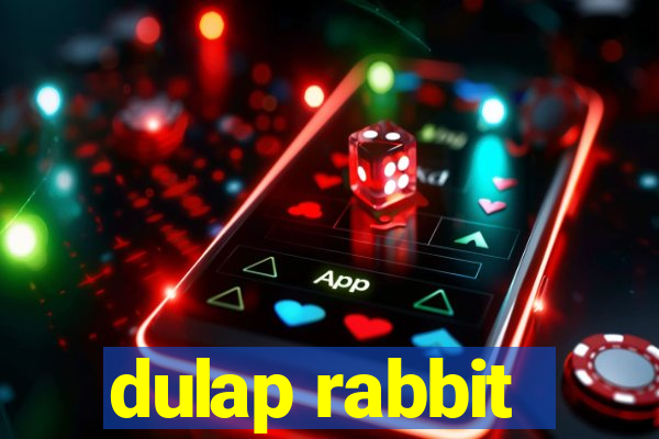 dulap rabbit