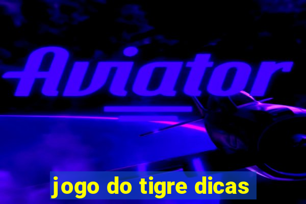 jogo do tigre dicas