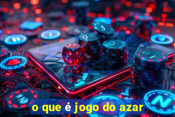 o que é jogo do azar