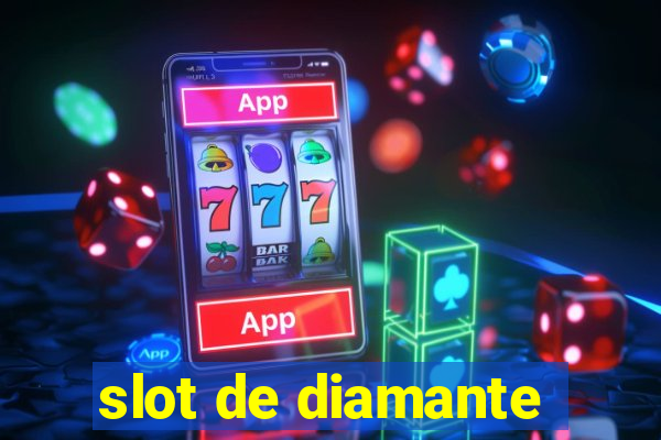 slot de diamante