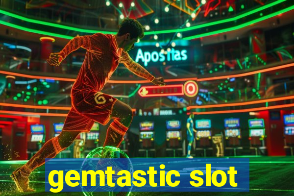 gemtastic slot