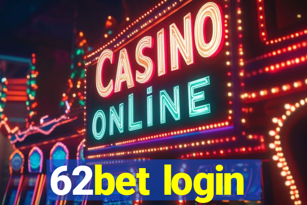 62bet login