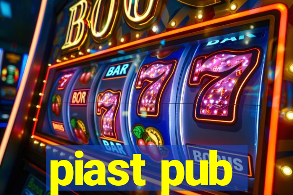 piast pub