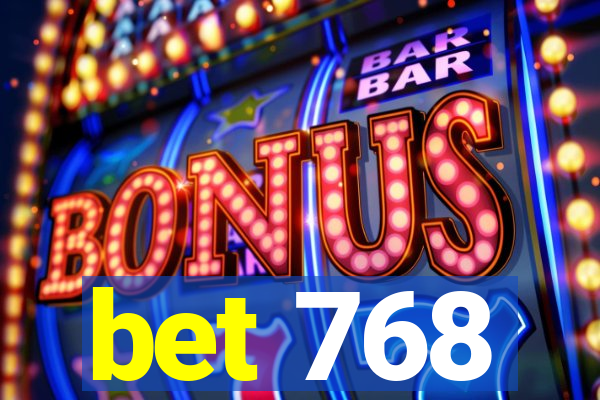 bet 768