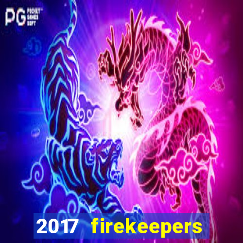 2017 firekeepers casino 400