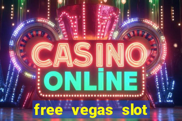 free vegas slot machines online