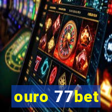 ouro 77bet