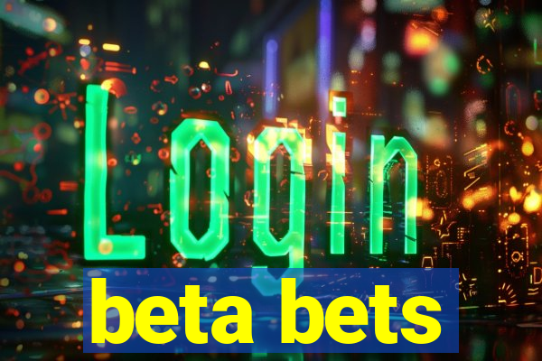 beta bets