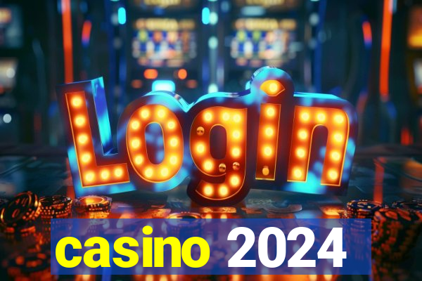 casino 2024