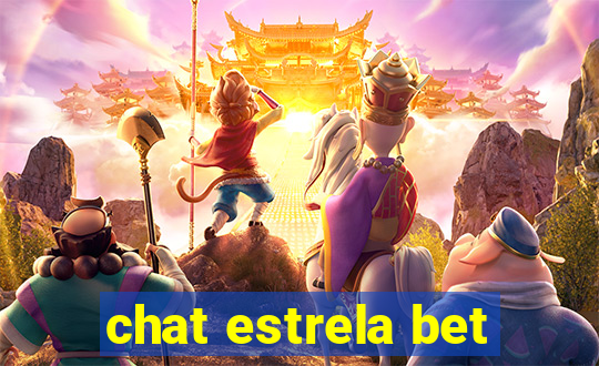 chat estrela bet