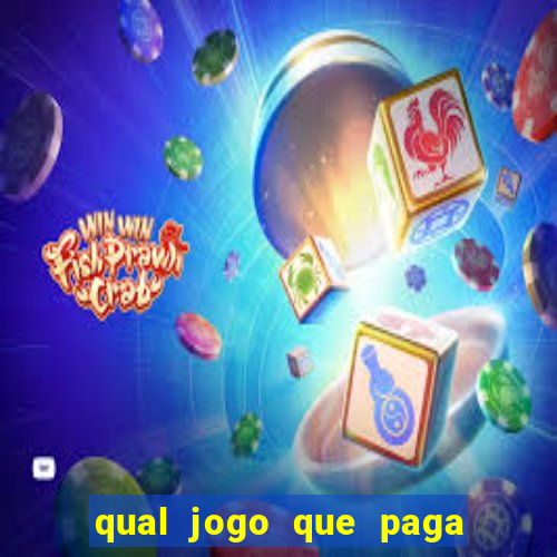 qual jogo que paga dinheiro de verdade