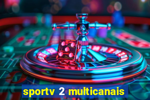 sportv 2 multicanais