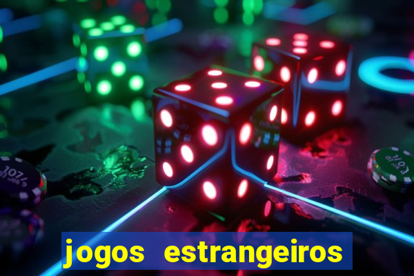 jogos estrangeiros que pagam dinheiro