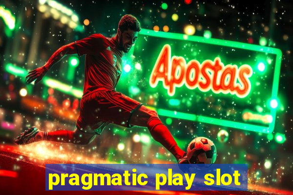 pragmatic play slot