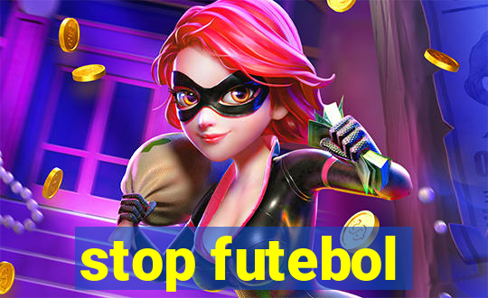 stop futebol